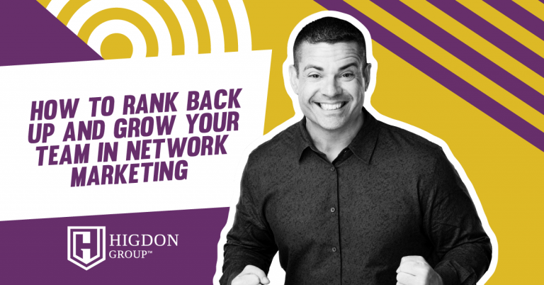 Grow Your Team in Network Marketing and Rank Back Up